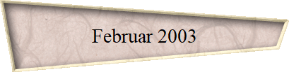 Februar 2003